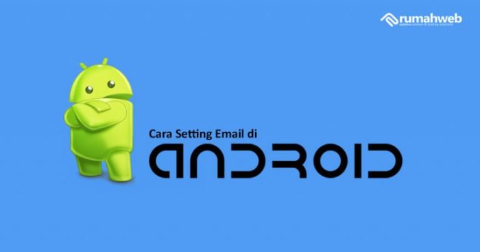 Cara Mengatasi Android Yang Tidak Bisa Terhubung Ke Server Email